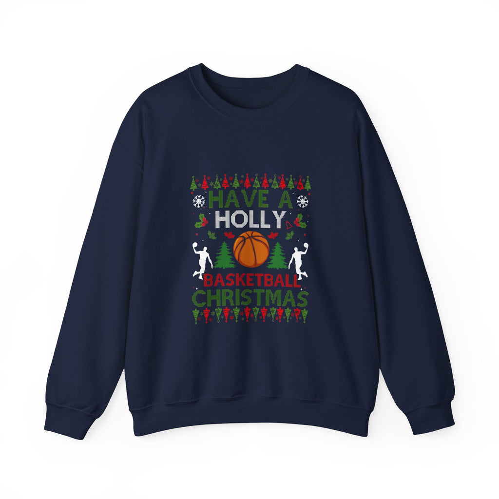 "Have a Holly Basketball Christmas" Ugly Sweater Sweatshirt