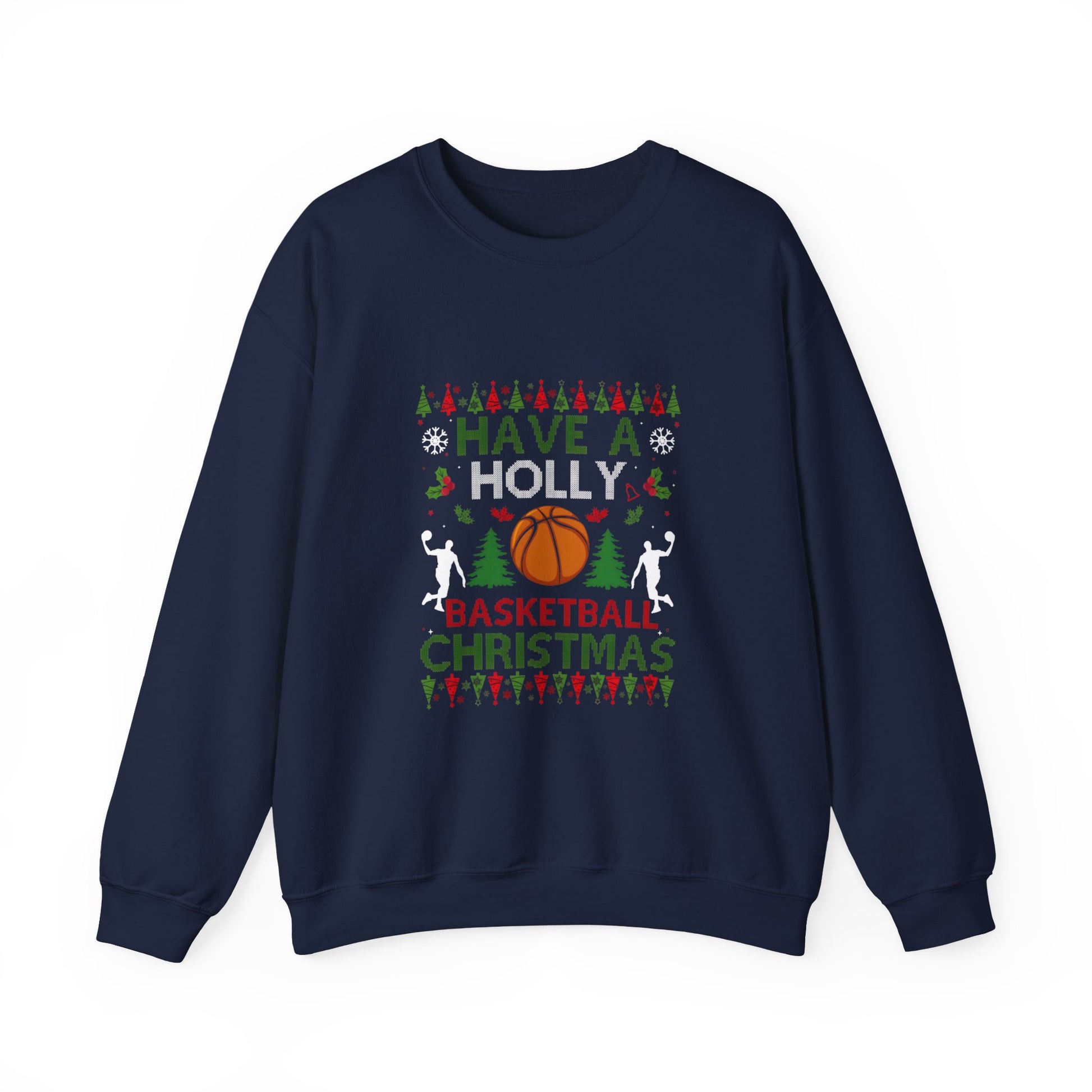"Have a Holly Basketball Christmas" Ugly Sweater Sweatshirt