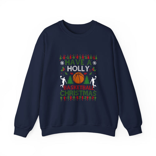 "Have a Holly Basketball Christmas" Ugly Sweater Sweatshirt