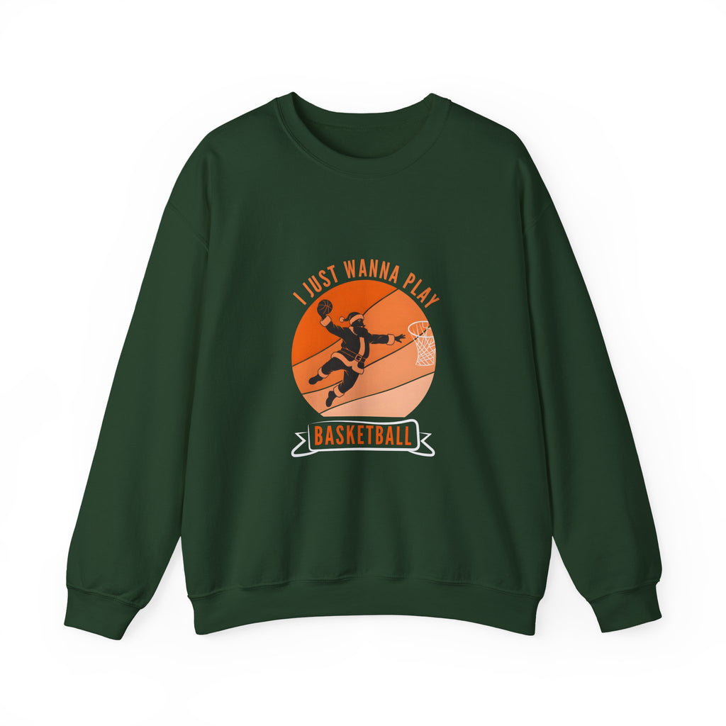 I Just Wanna Play Basketball Crewneck Sweatshirt