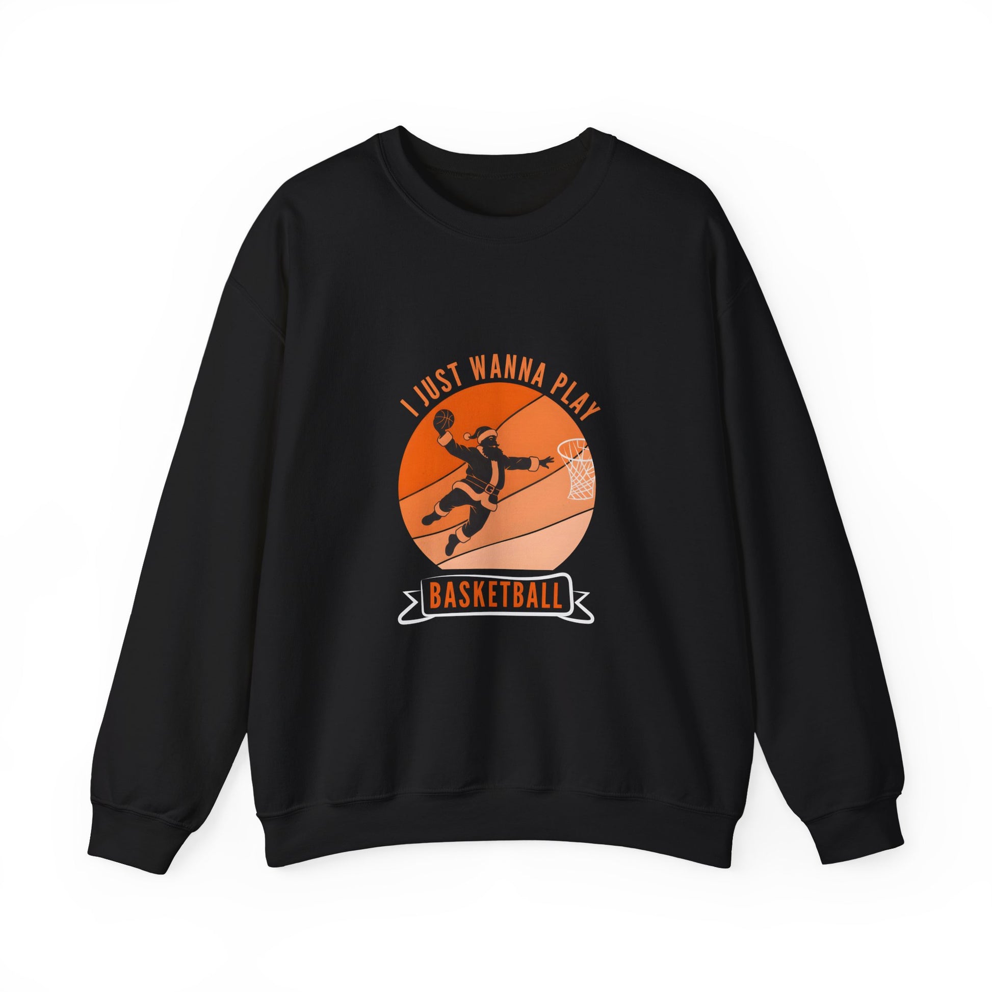 I Just Wanna Play Basketball Crewneck Sweatshirt