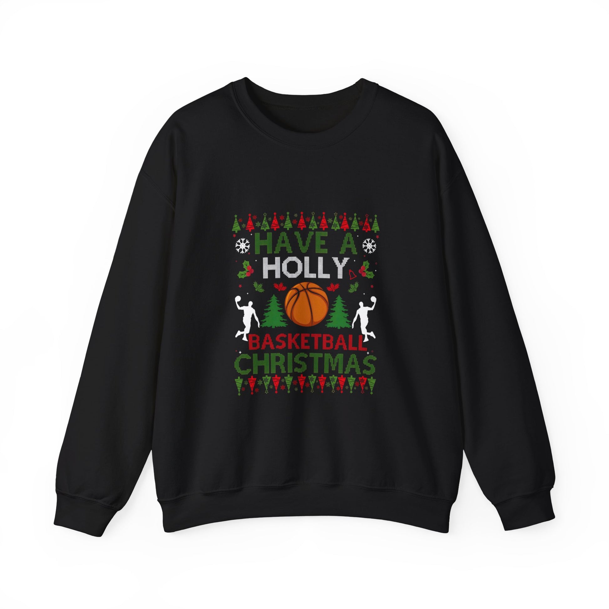 "Have a Holly Basketball Christmas" Ugly Sweater Sweatshirt