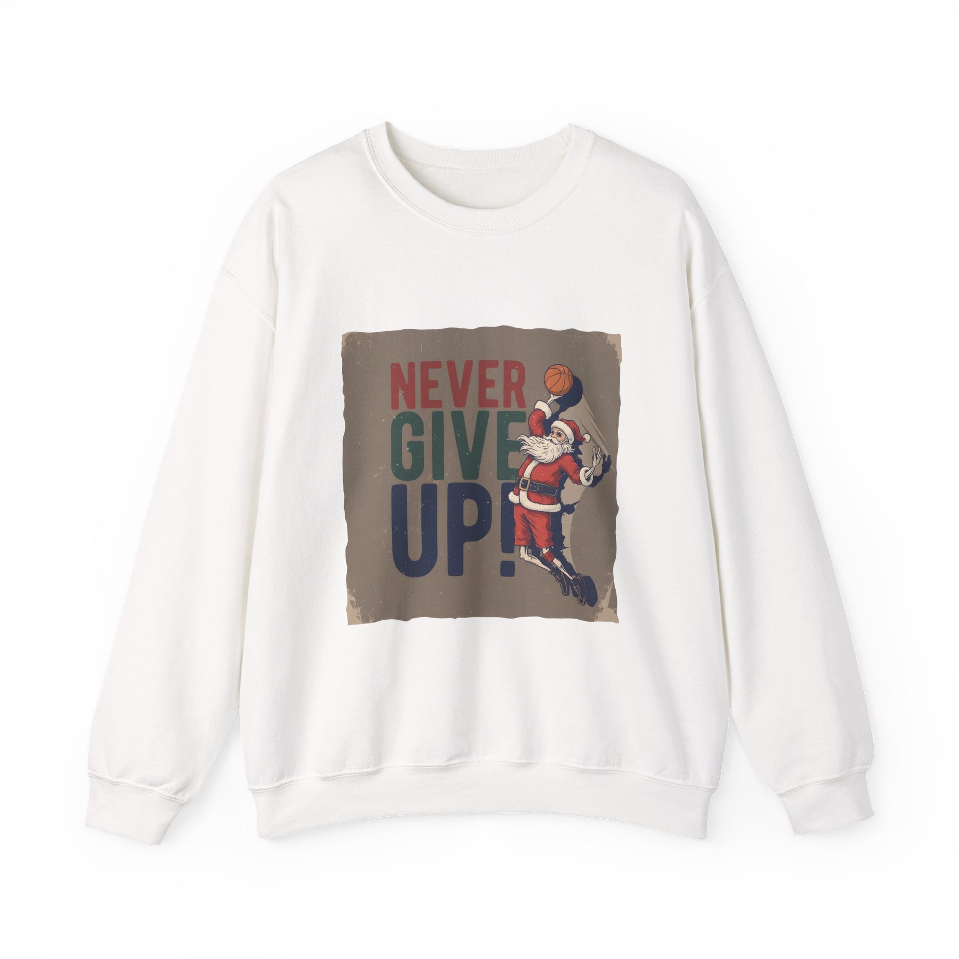 Never Give Up Christmas Sweatshirt for Basketball Players