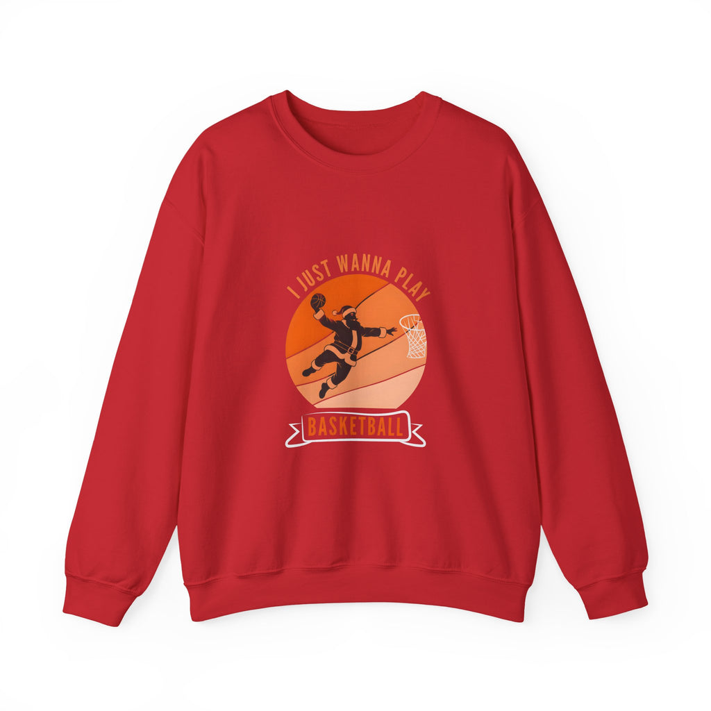 I Just Wanna Play Basketball Crewneck Sweatshirt