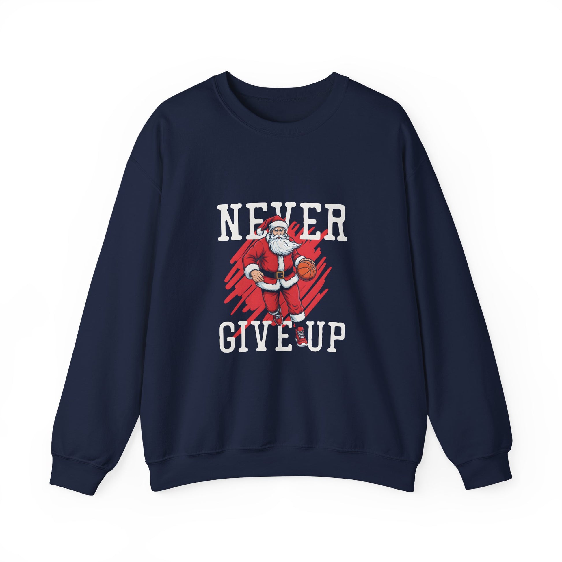 Never Give Up Santa Basketball Christmas Sweatshirt