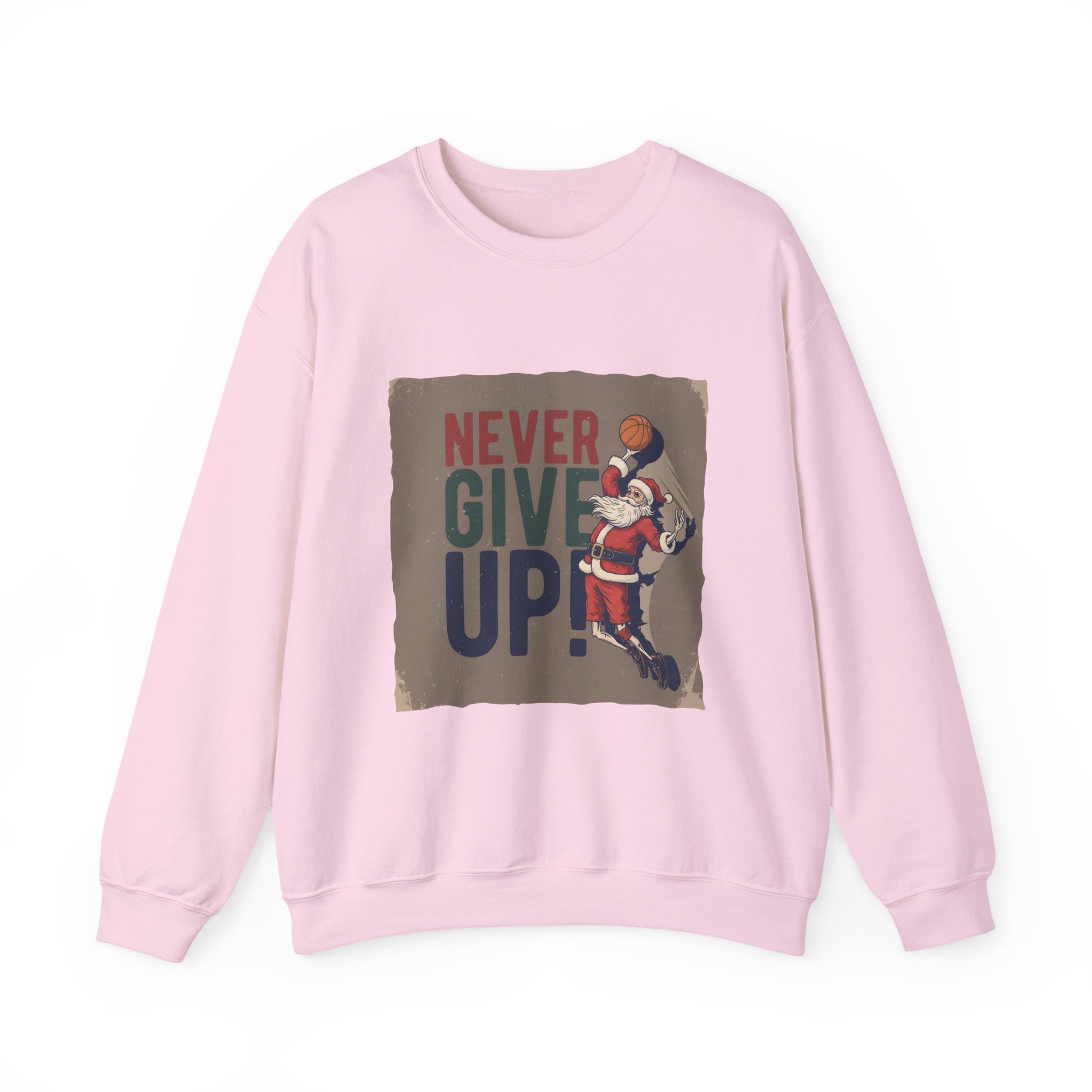 Never Give Up Christmas Sweatshirt for Basketball Players
